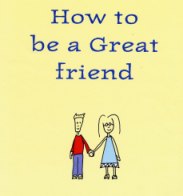 How to be a friend